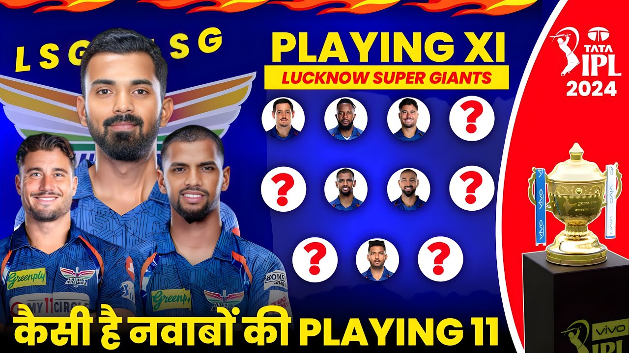 LSG Playing XI IPL 2024